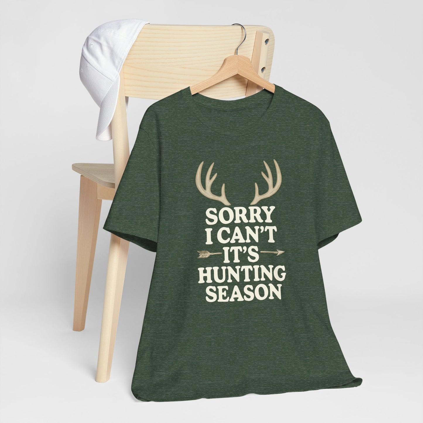 Hunting Season T‑Shirt – "Sorry I Can't, It's Hunting Season" Graphic Tee