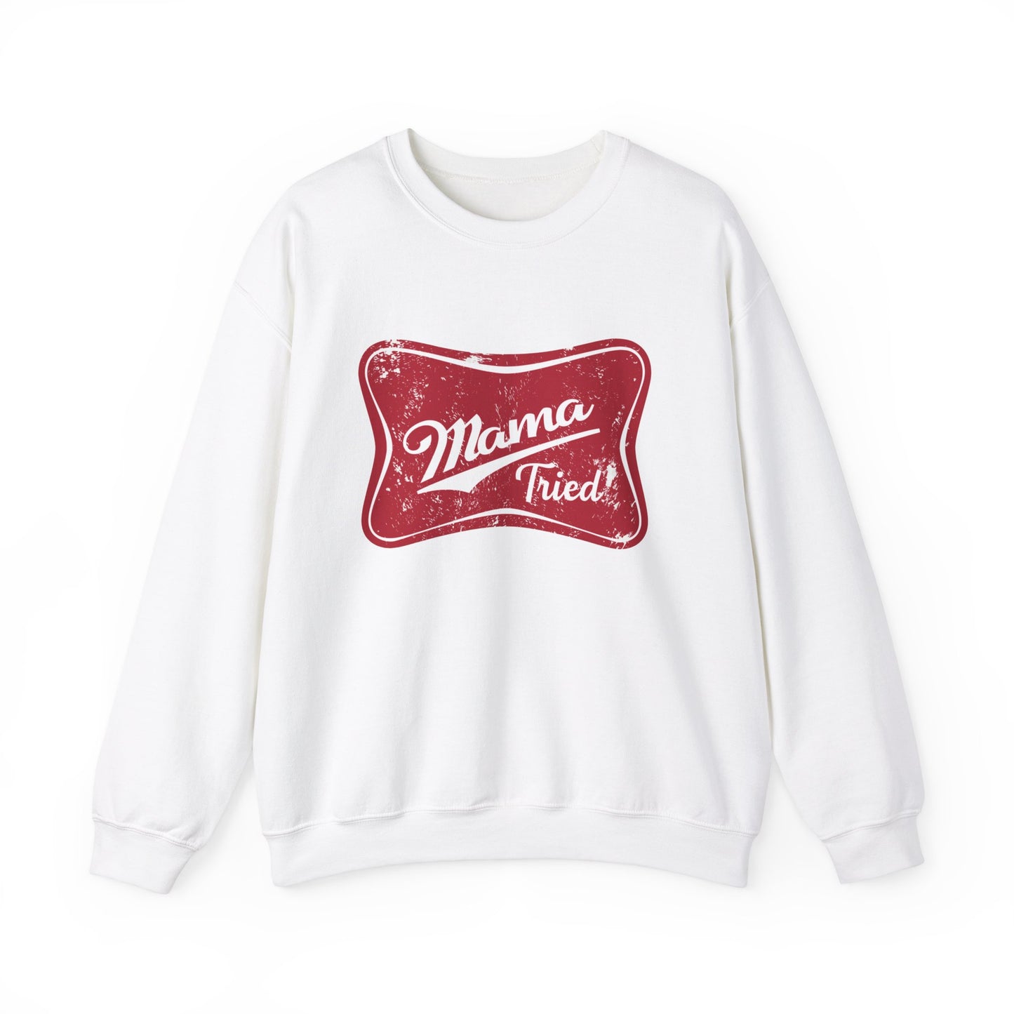 Mama Tried Crewneck Sweatshirt