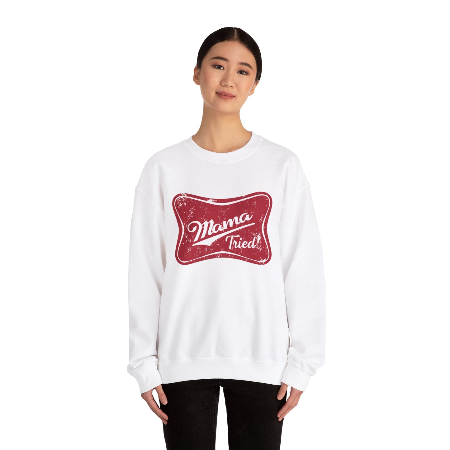 Mama Tried Crewneck Sweatshirt