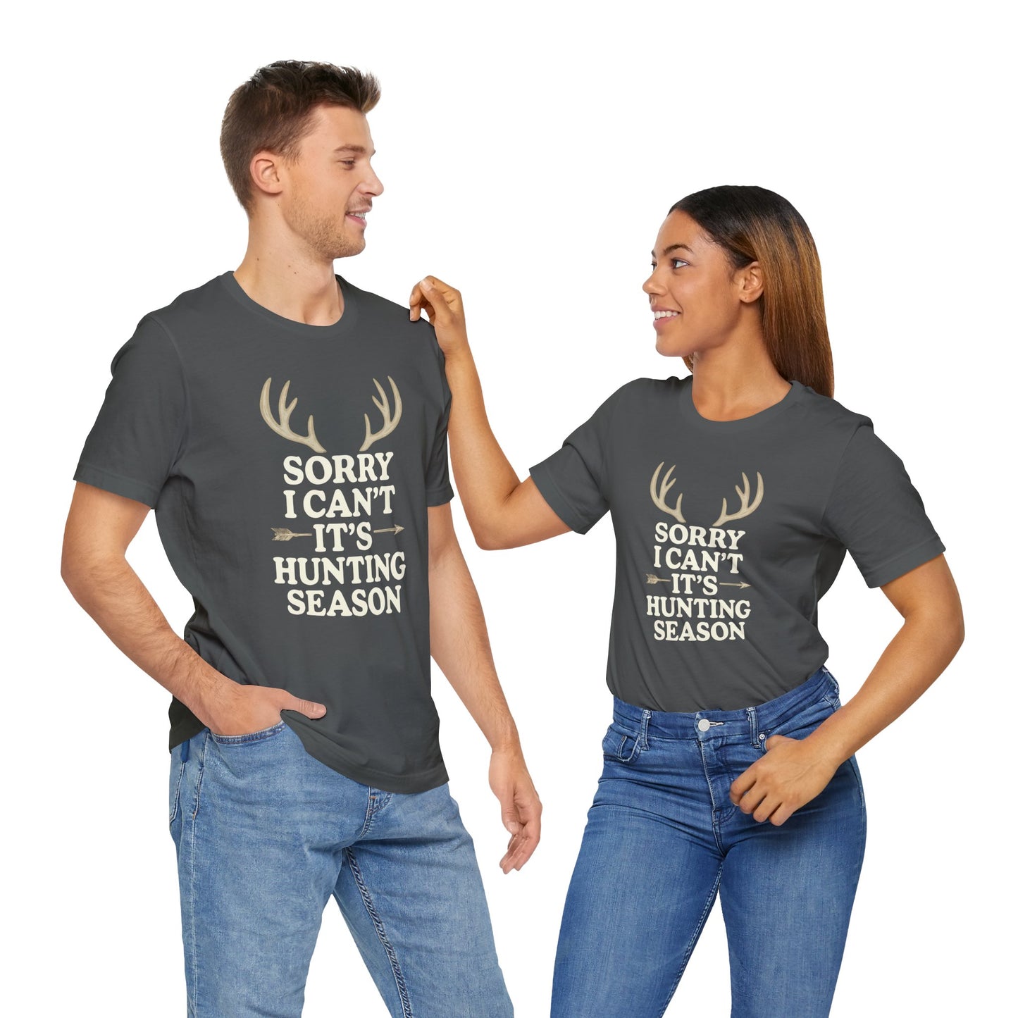 Hunting Season T‑Shirt – "Sorry I Can't, It's Hunting Season" Graphic Tee