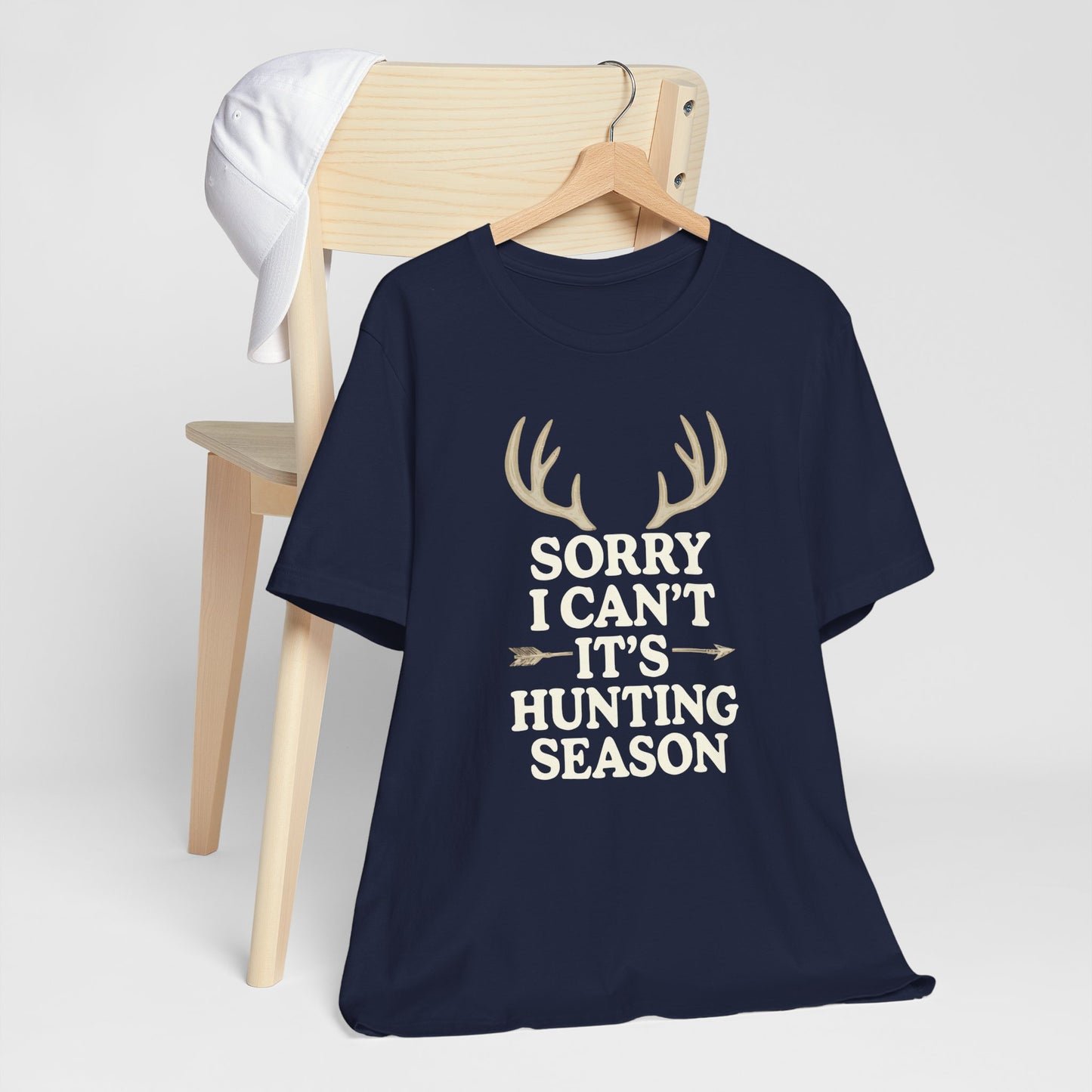 Hunting Season T‑Shirt – "Sorry I Can't, It's Hunting Season" Graphic Tee