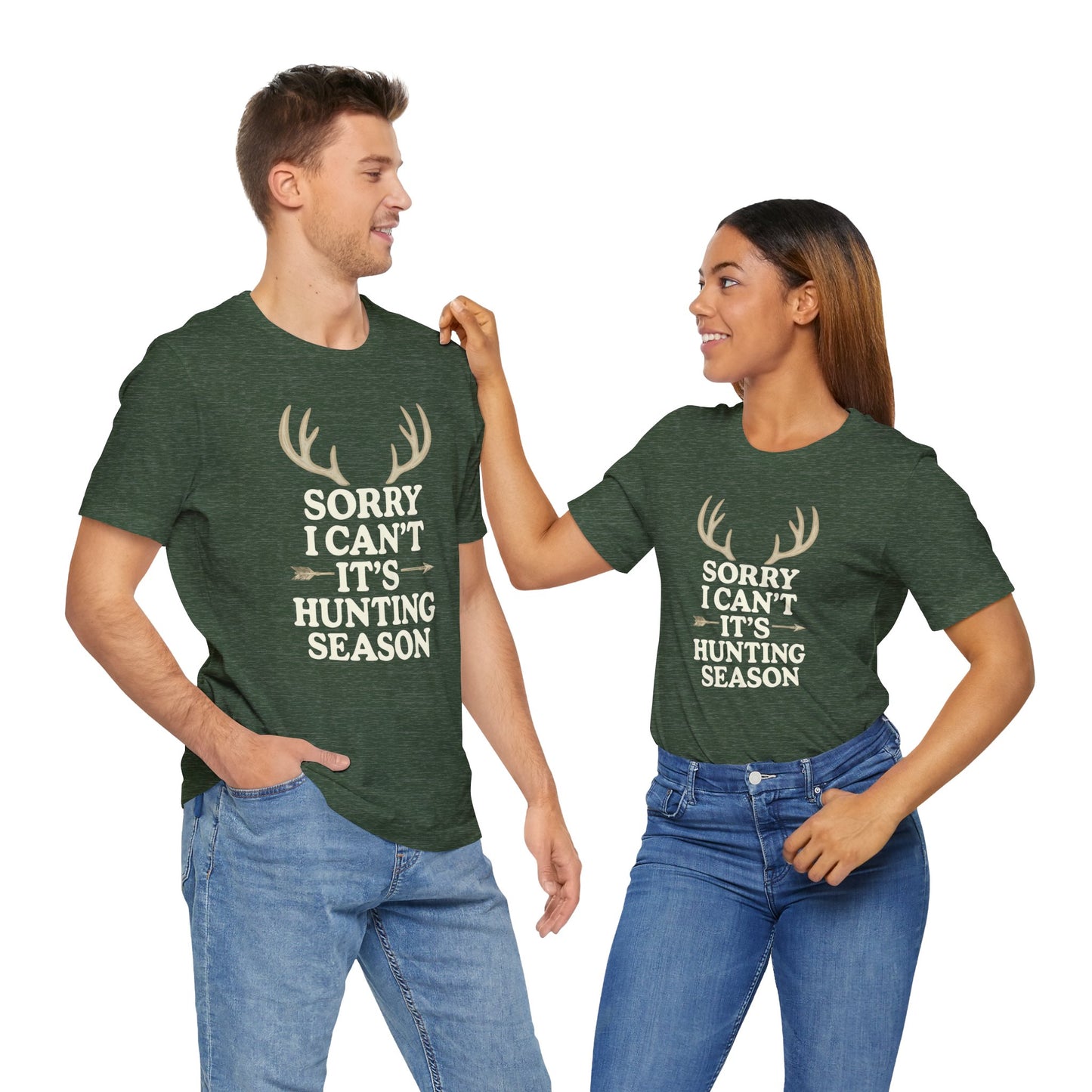 Hunting Season T‑Shirt – "Sorry I Can't, It's Hunting Season" Graphic Tee